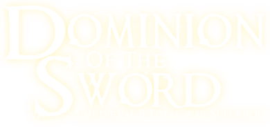 Dominion of the Sword: A Medieval II: Total War Supermod
